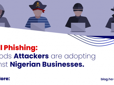 Email Phishing: Methods Attackers Are Adopting Against Nigerian Businesses