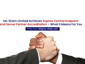 Ha-shem Limited has achieved Sophos Central Endpoint and Server Partner Accreditation status